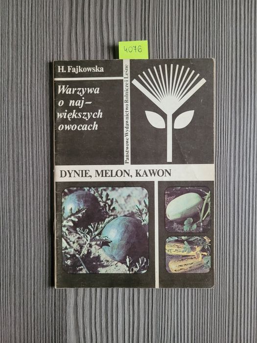 4076. "Warzywa o największych owocach" H.Fajkowska