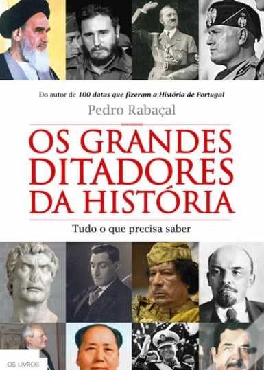 Os Grandes Ditadores da História
de Pedro Rabaçal