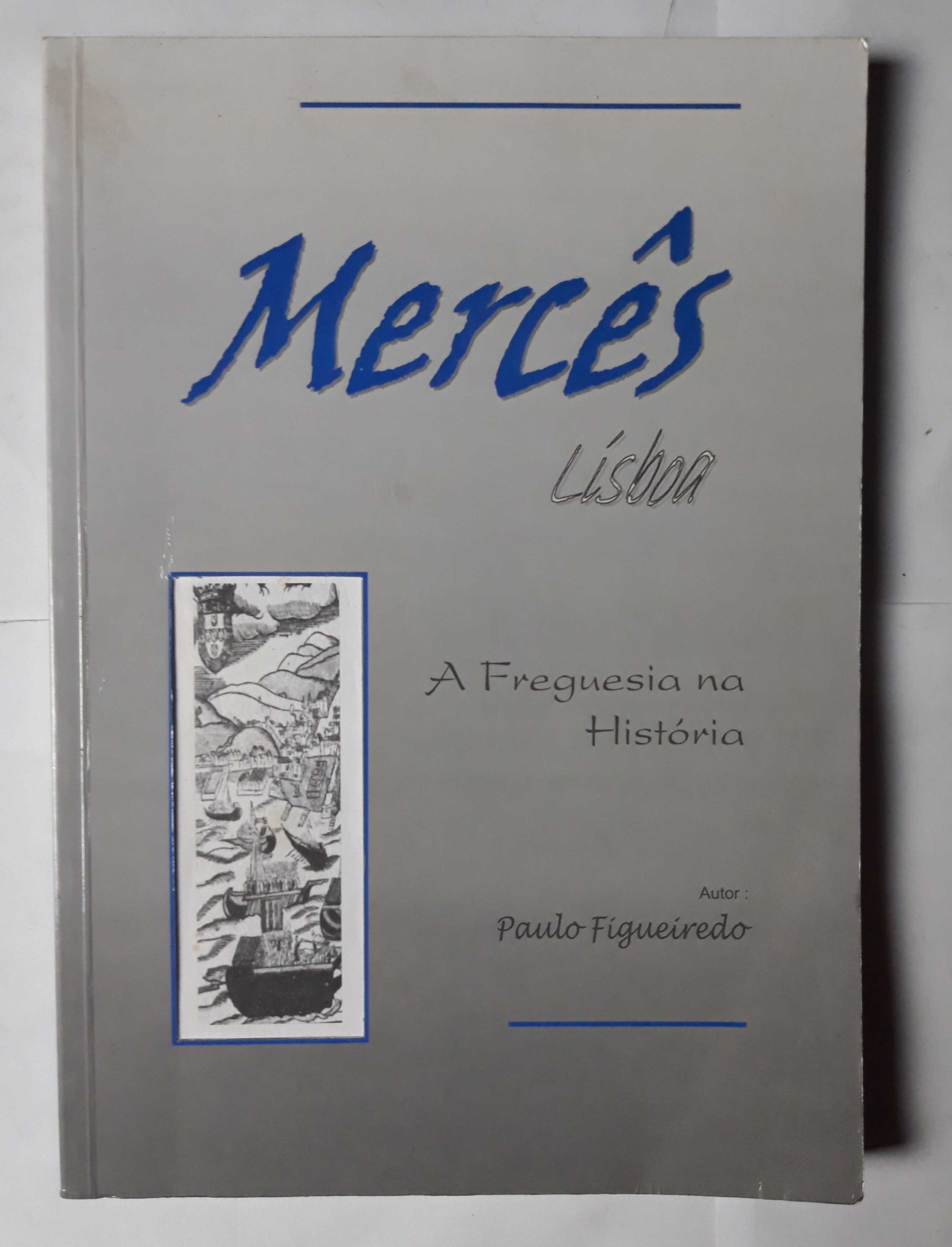 Livro- Ref CxC  - Paulo Figueiredo - Mercês Lisboa