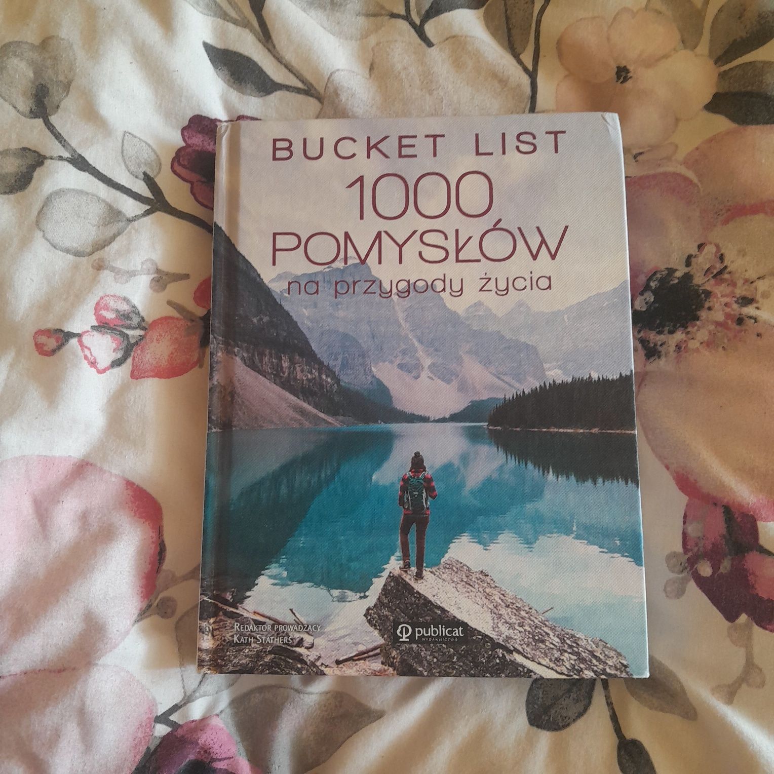Bucket list 1000 pomysłów na przygody życia książka