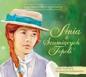 Ania z Szumiących Topoli. Audiobook. MTJ Agencja Artystyczna