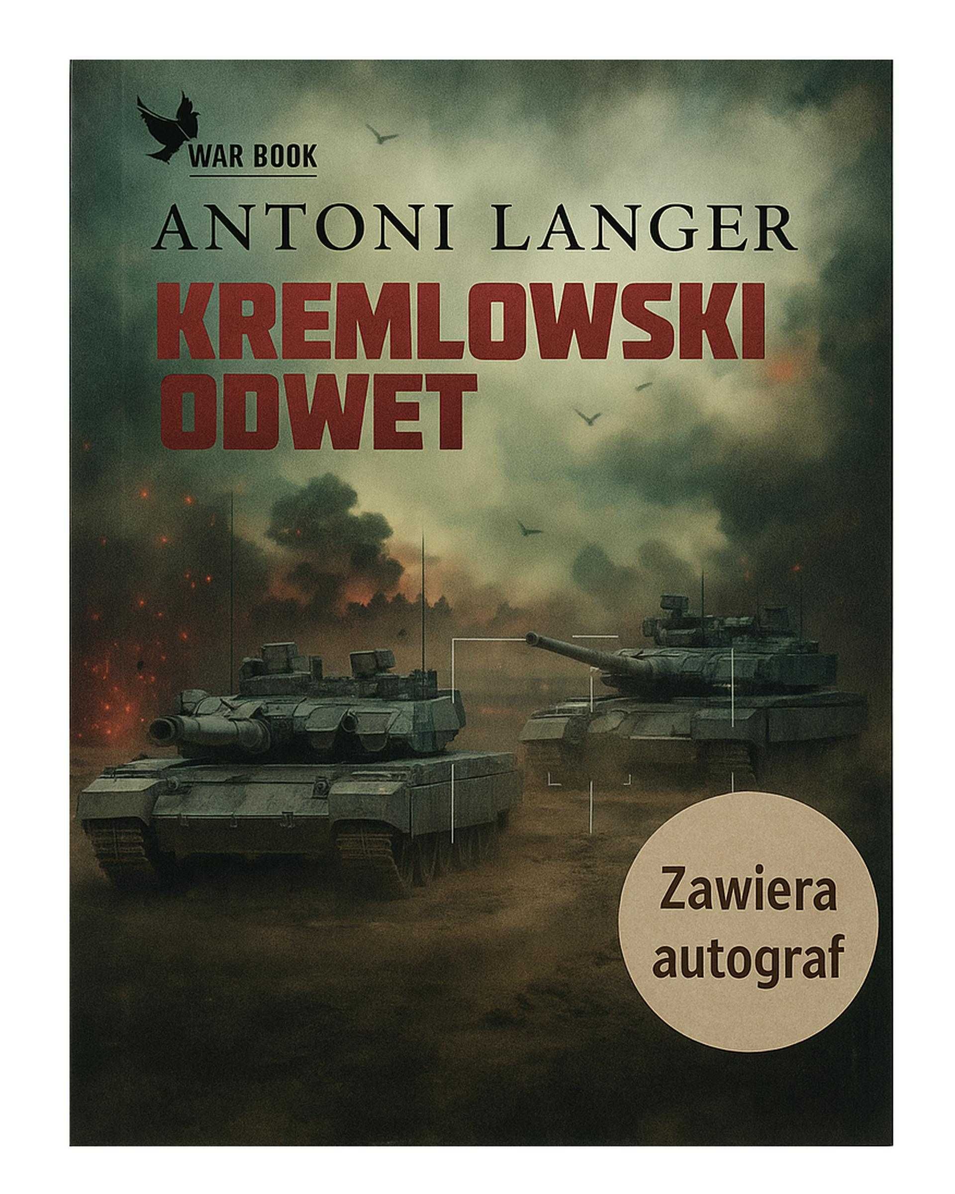 Kremlowski odwet Antoni Langer War Book 2024 r NOWA Autograf !!!