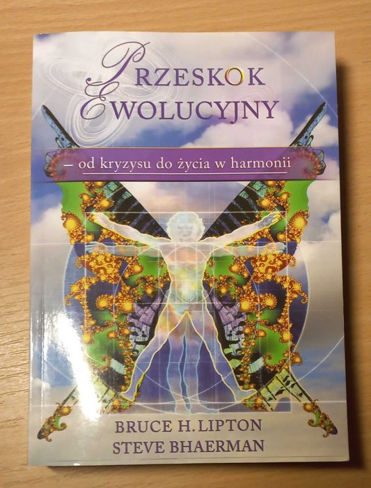 Przeskok ewolucyjny -od kryzysu do życia w harmonij