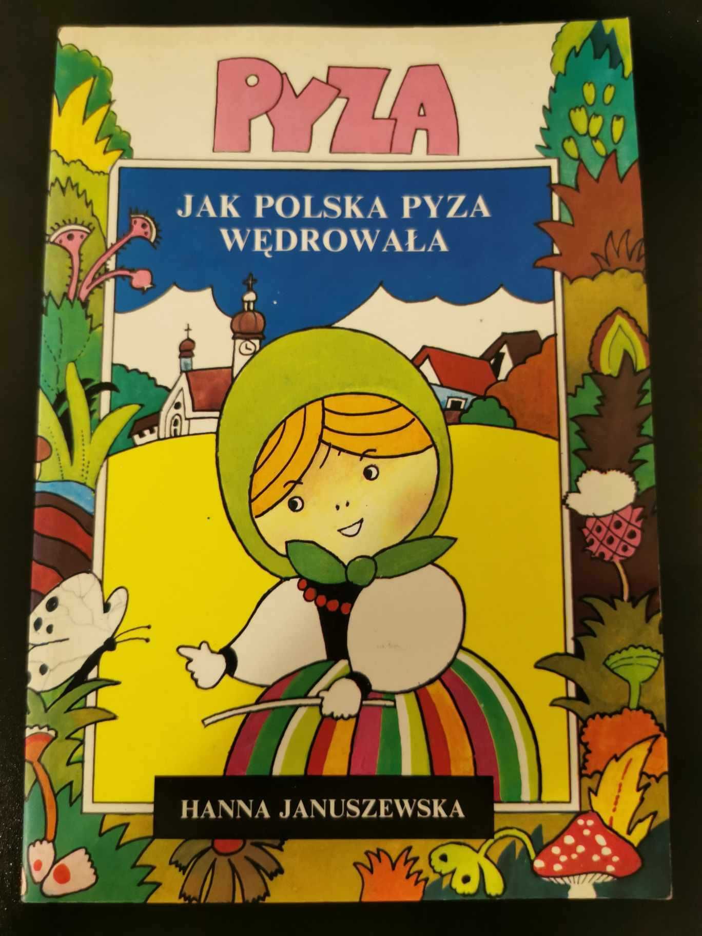 Jak Polska pyza wędrowała - Hanna Januszewska