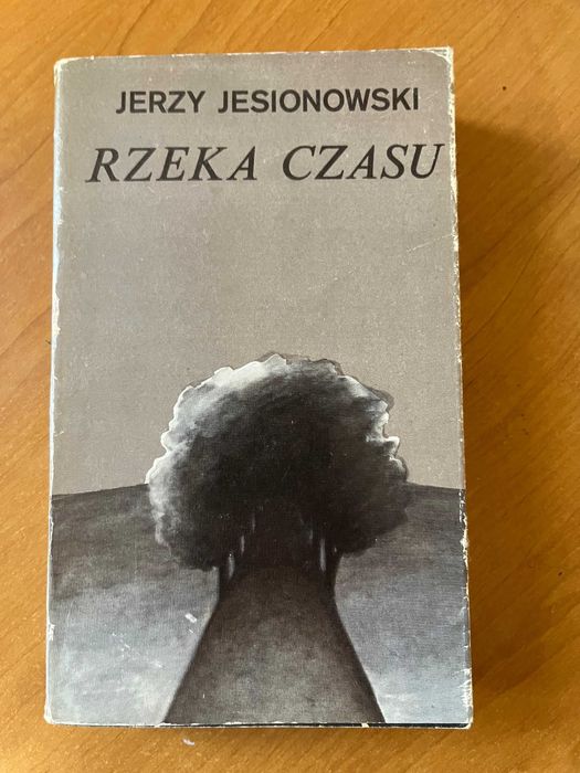 Rzeka czasu, J. Jesionowski, Warszawa 1984
