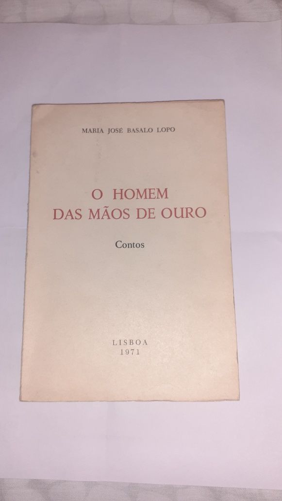 Maria José Bassalo Lopo -o homem das mãos de ouro dedicatória autor