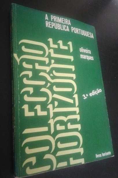 A Primeira República Portuguesa - Oliveira Marques