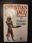 (Env. Incluído) O Faraó Negro de Christian Jacq
