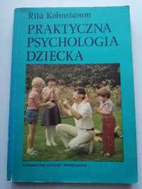 Praktyczna psychologia dziecka - Rita Kohnstamm