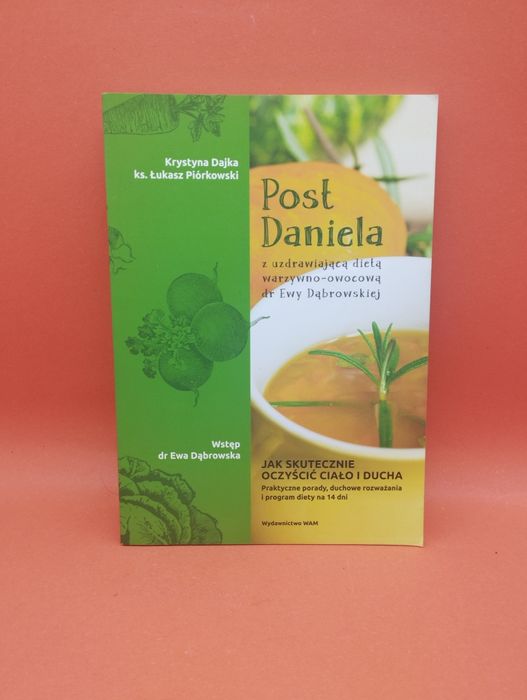 Post Daniela z uzdrawiającą dietą warzywno-owocową dr Ewy Dąbrowskiej