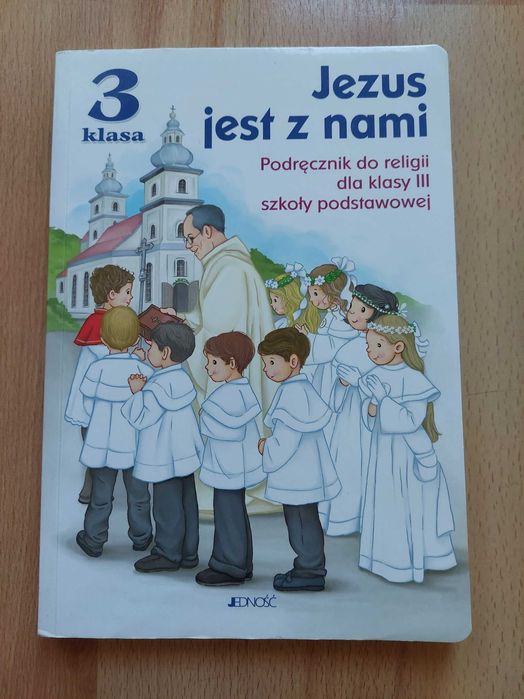 Jezus jest z nami klasa 3 podręcznik Jedność