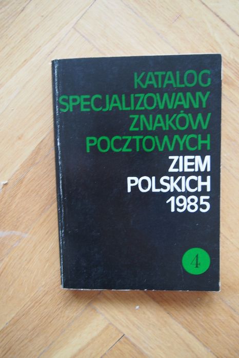 książka "Katalog specjalizowany znaków pocztowych ziem polskich 1985"