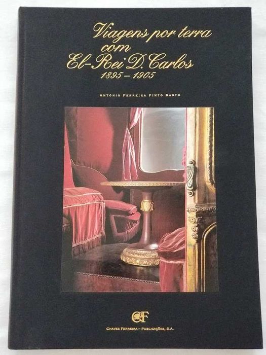 Livro: Viagens Por terra com El -Rei D. Carlos