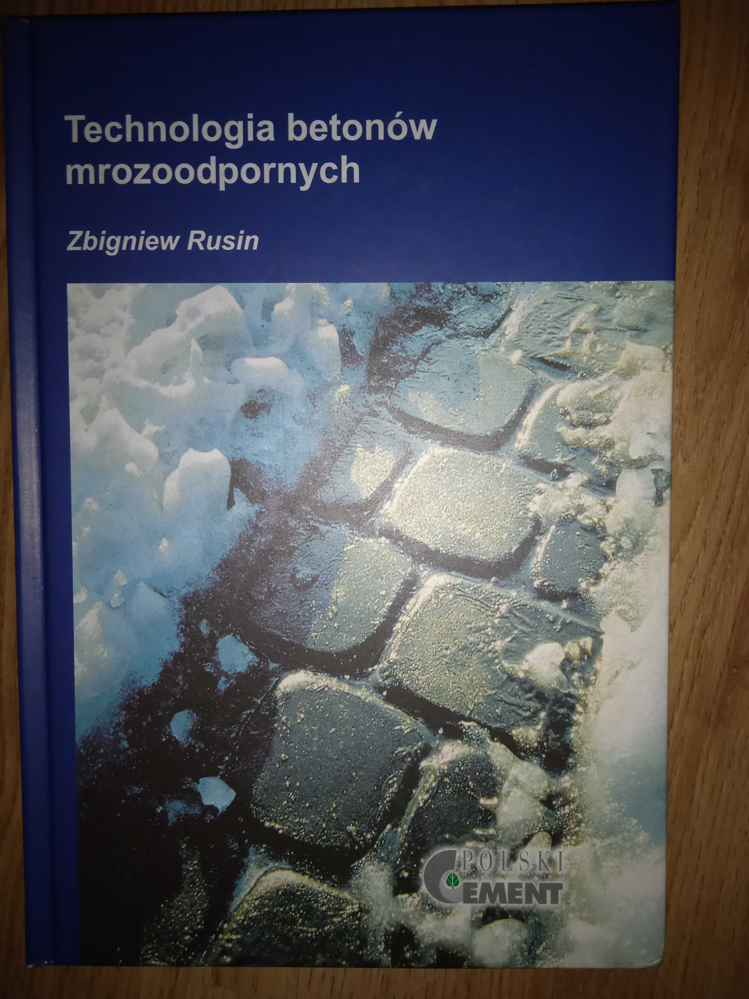 Książka pt. Technologia betonów mrozoodpornych.