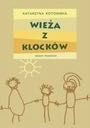 Wieża z klocków Katarzyna Kotowska