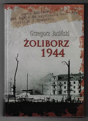 Żoliborz 1944 _ Grzegorz Jasiński _ 2009