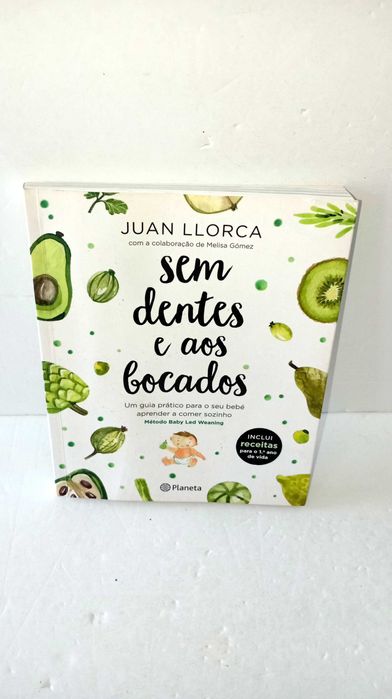 Sem dentes e aos bocados - Guia prático