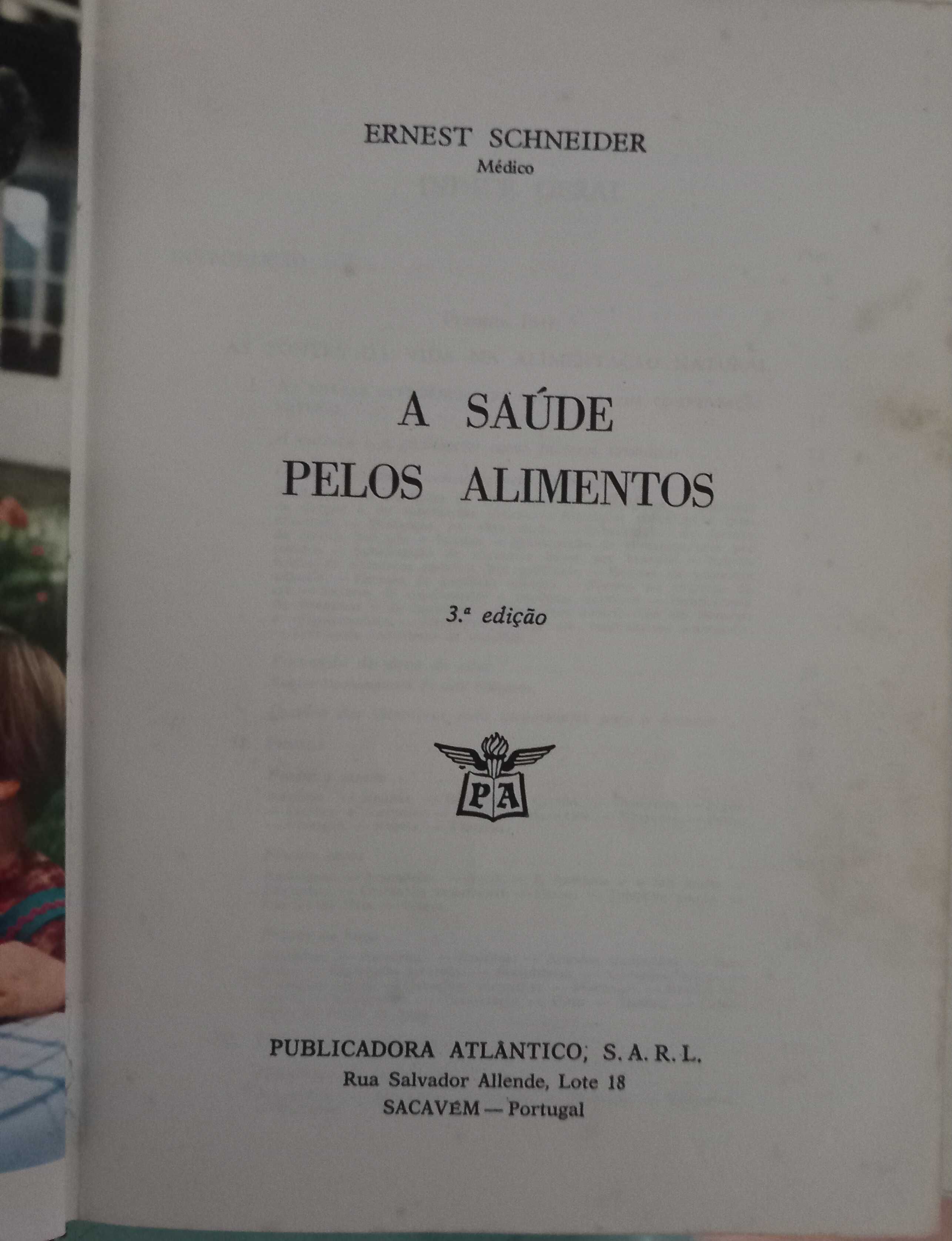 Livro - A Saude pelos Alimentos de Ernest Schneider