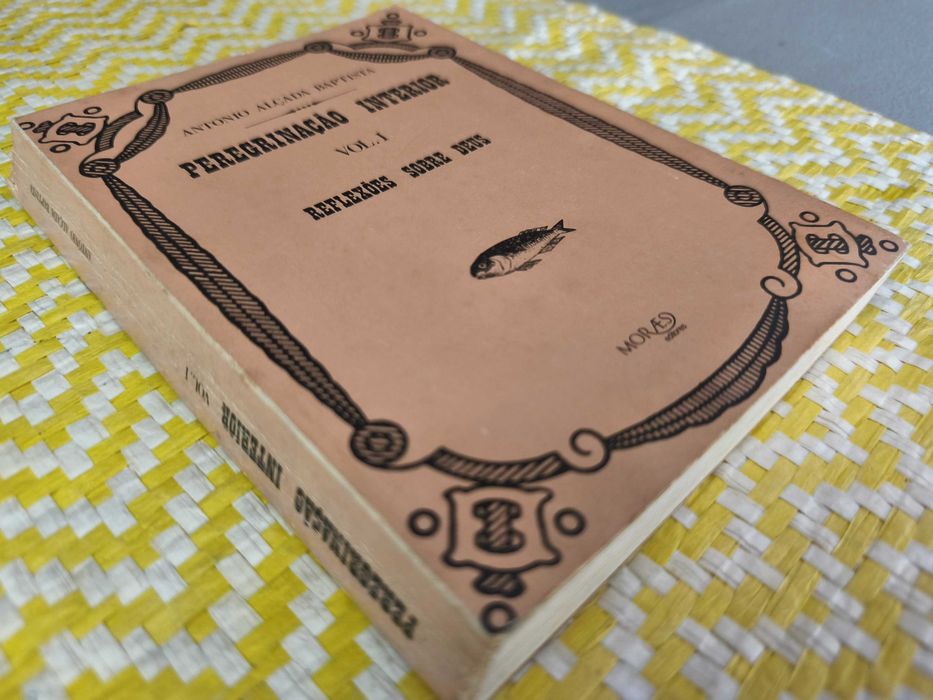 PEREGRINAÇÃO INTERIOR – VOL. I – Reflexões sobre Deus
Alçada Batista