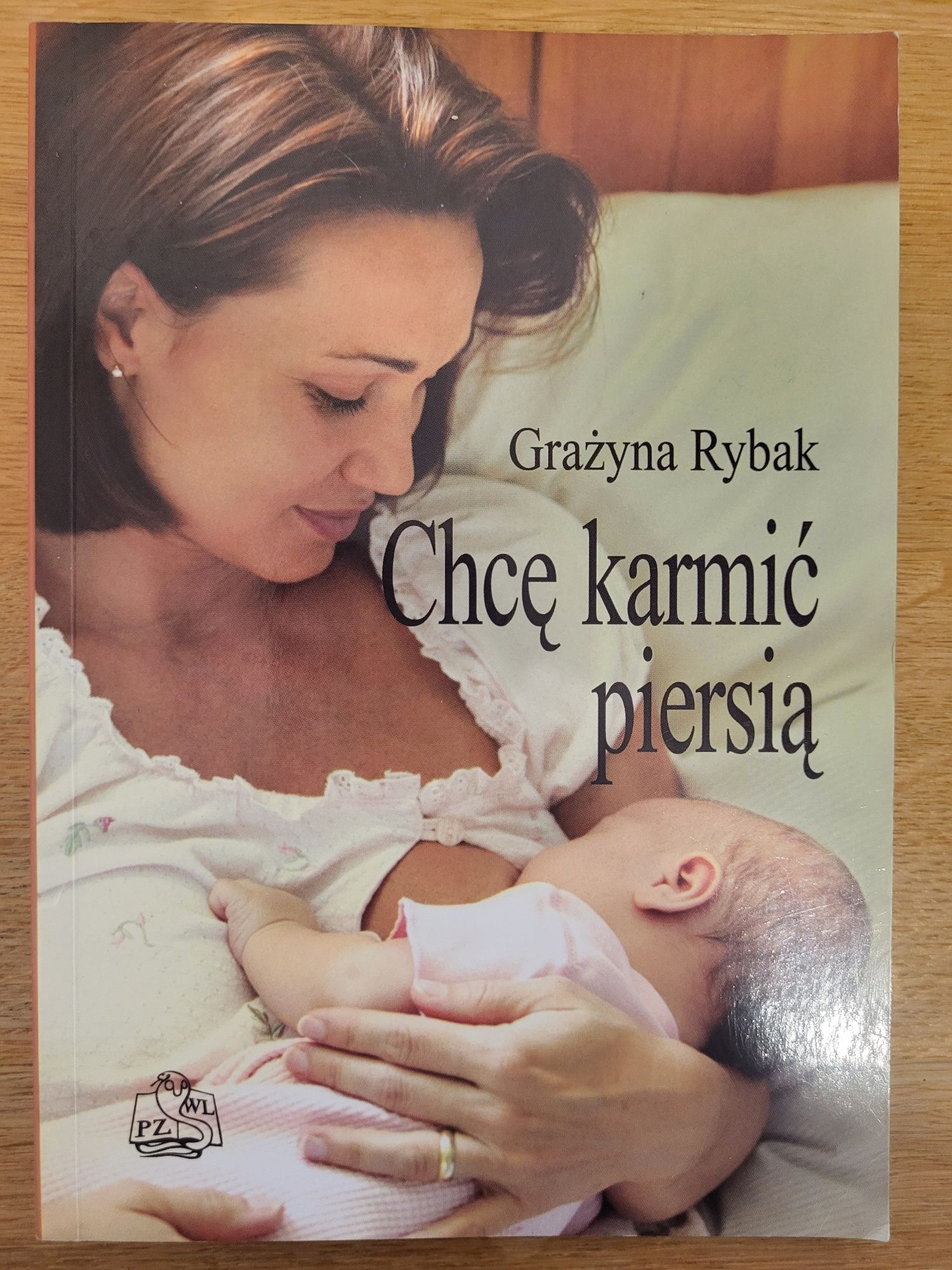 Chce karmić piersią - Grażyna Rybak