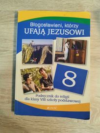 Błogosławieni którzy ufają Jezusowi. Religia. Podręcznik.