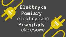 Elektryka - pomiary, przeglądy, montaż, naprawa, podłączanie urządzeń