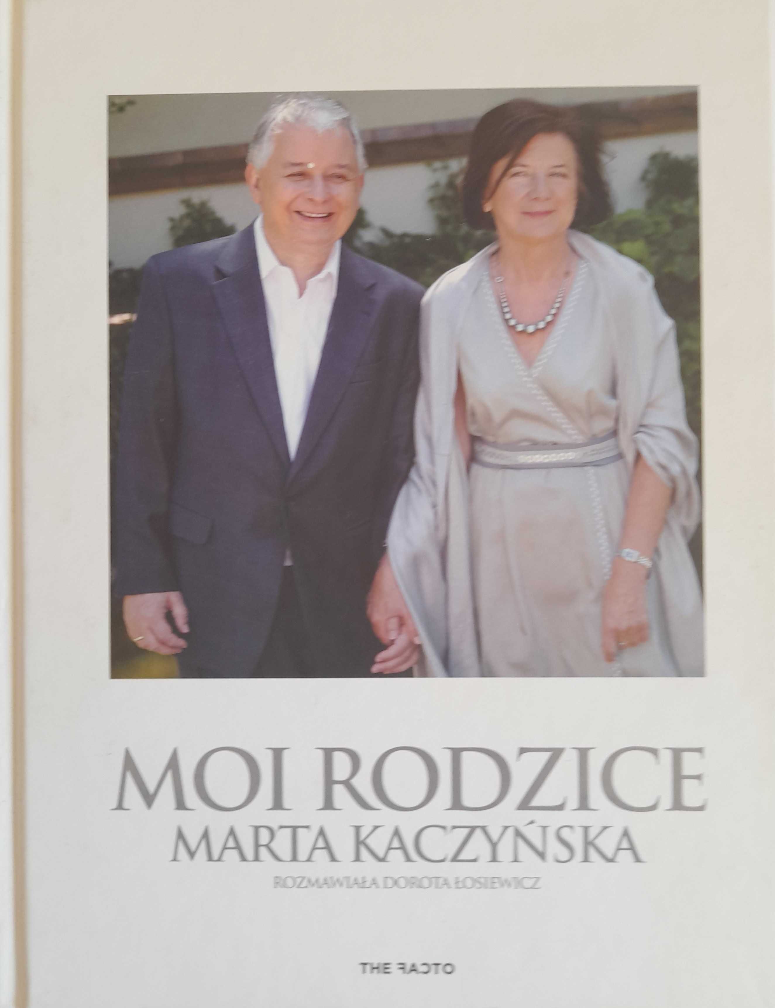 Moi rodzice Dorota Łosiewicz, MARTA KACZYŃSKA