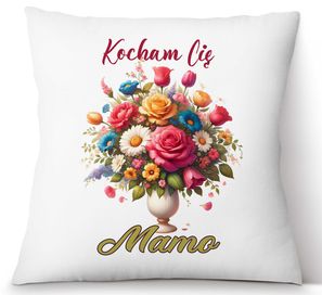 Poduszka Kocham Cię MAMO, Prezent na Dzień Matki, Mamy, Super!!