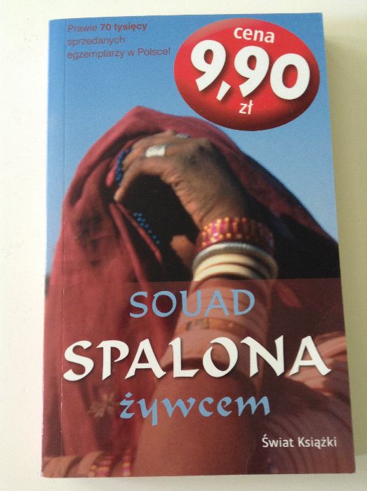 SPALONA ŻYWCEM autorka SOUAD powieść biografia wschód orient NOWA