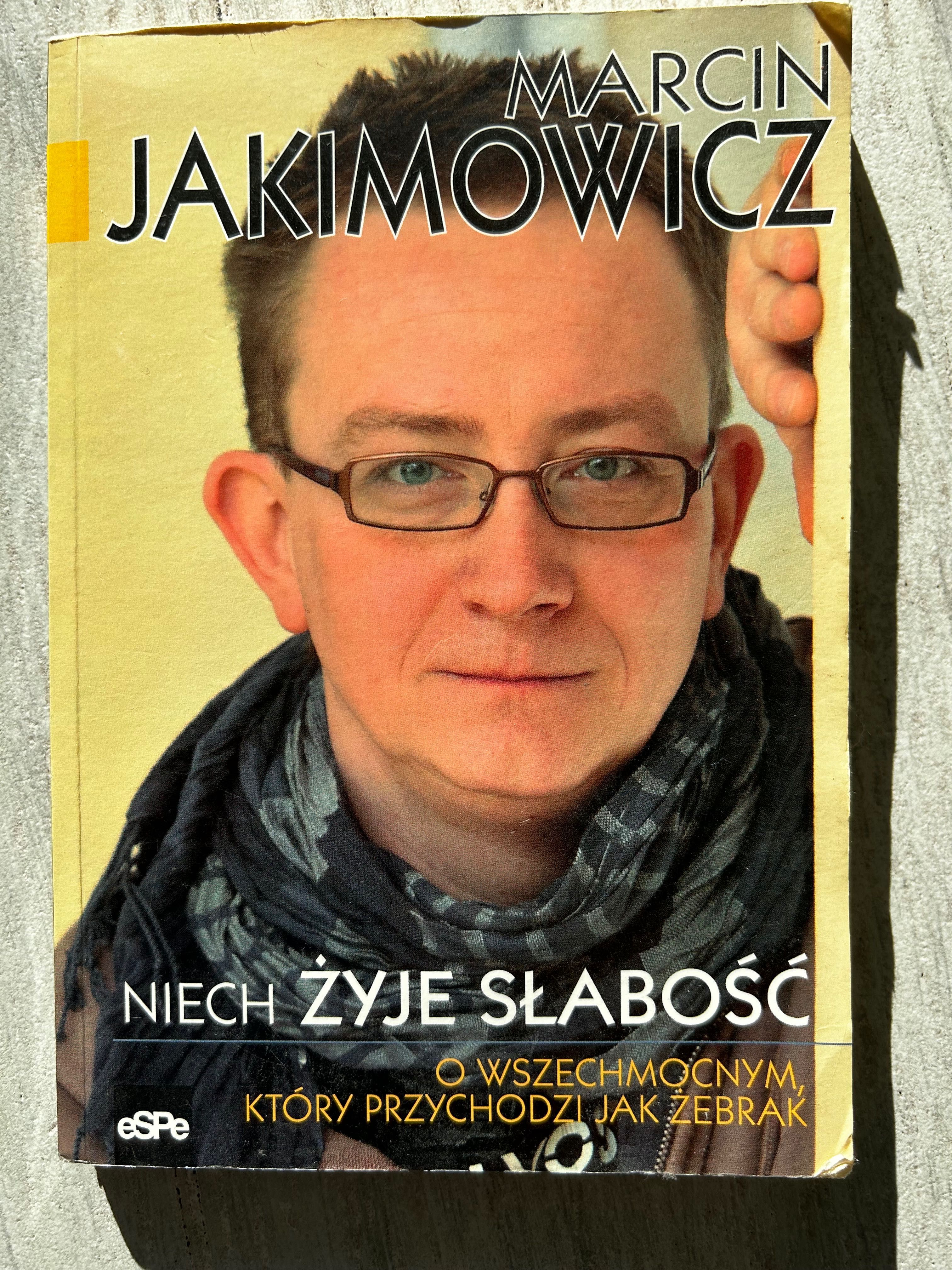 Niech żyje słabość Marcin Jakimowicz