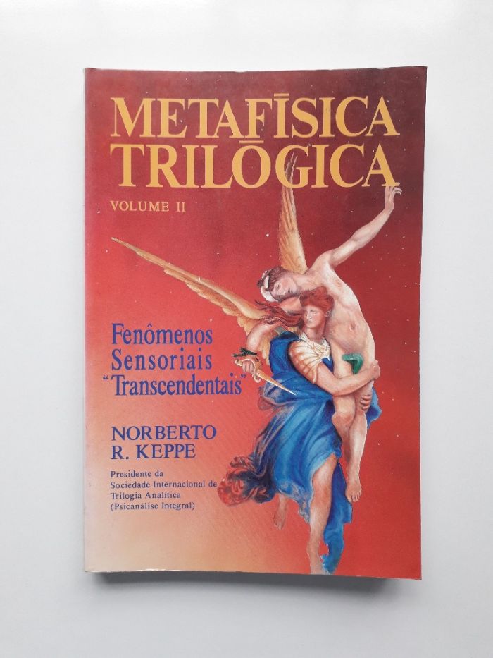 Metafísica Trilógica, Volume II, Norberto R. Keppe