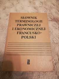 Słownik terminologii prawniczej i ekonomicznej francusko-polski