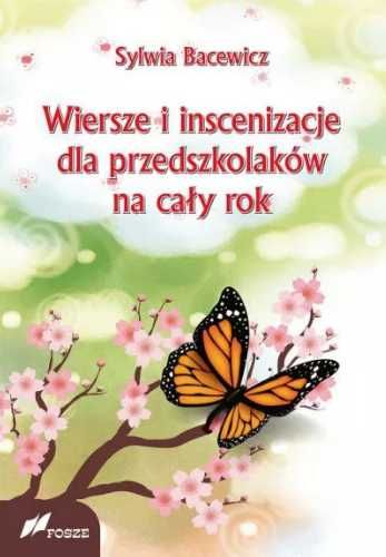 Wiersze i inscenizacje dla przedszkolaków na... - Sylwia Bacewicz
