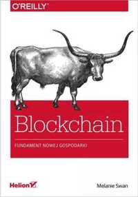 Blockchain. Fundament nowej gospodarki - Melanie Swan