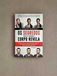 Livro “Os Segredos Que o Nosso Corpo Revela” - Alexandre Monteiro