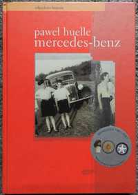 Huelle Paweł - Mercedes Benz, odjazdowa historia