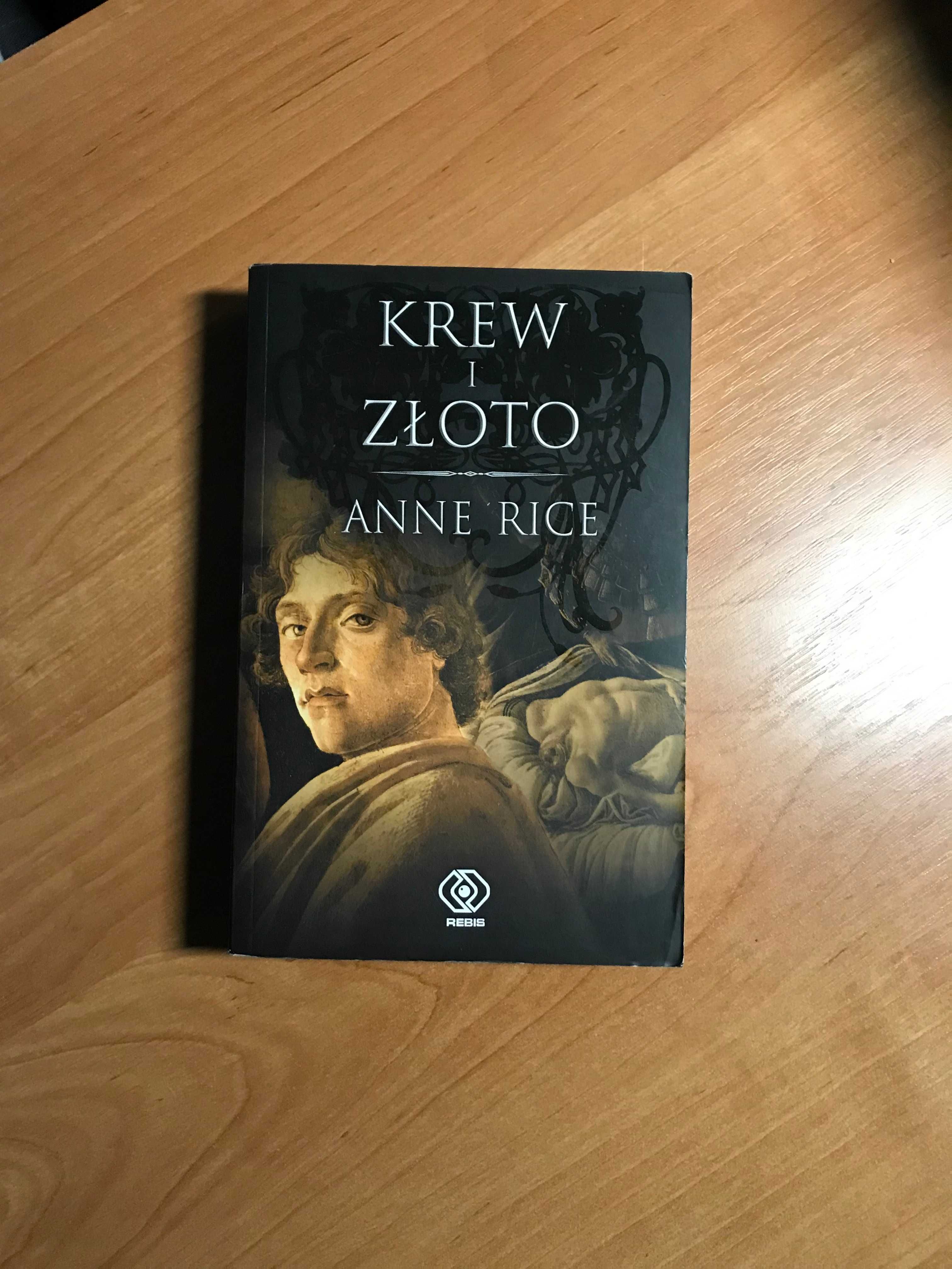 Anne Rice - Kroniki Wampirów - Krew i złoto - Wywiad z wampirem