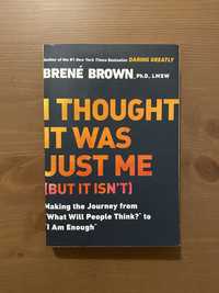 I Thought It Was Just Me, Brené Brown