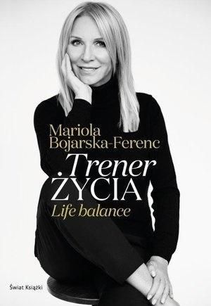 Trener Życia, Mariola Bojarska-ferenc