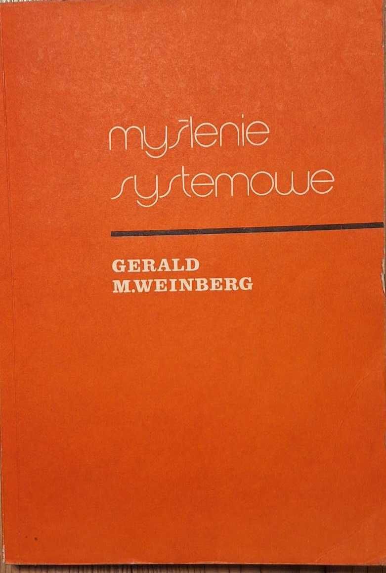 Gerald M. Weinberg - Myślenie systemowe