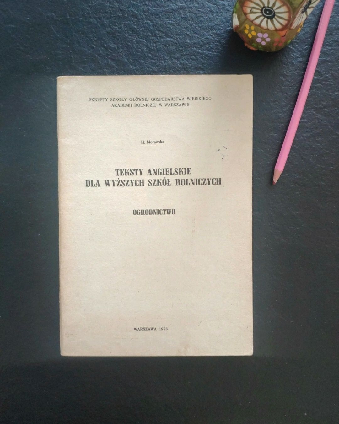Teksty angielskie dla Wyższych Szkół Rolniczych , 1978