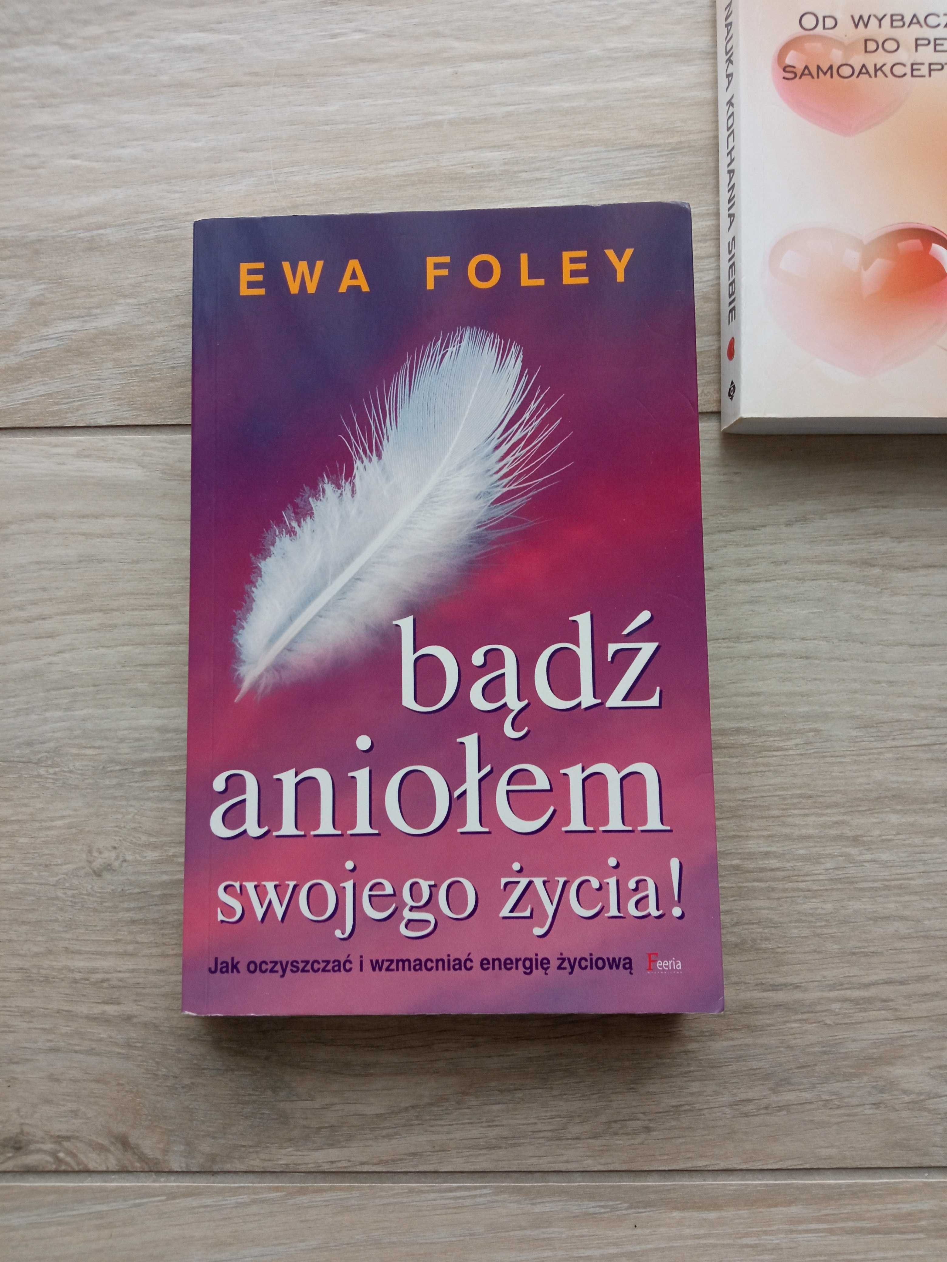 Bądź aniołem swojego życia Foley Nauka kochania siebie Hamilton