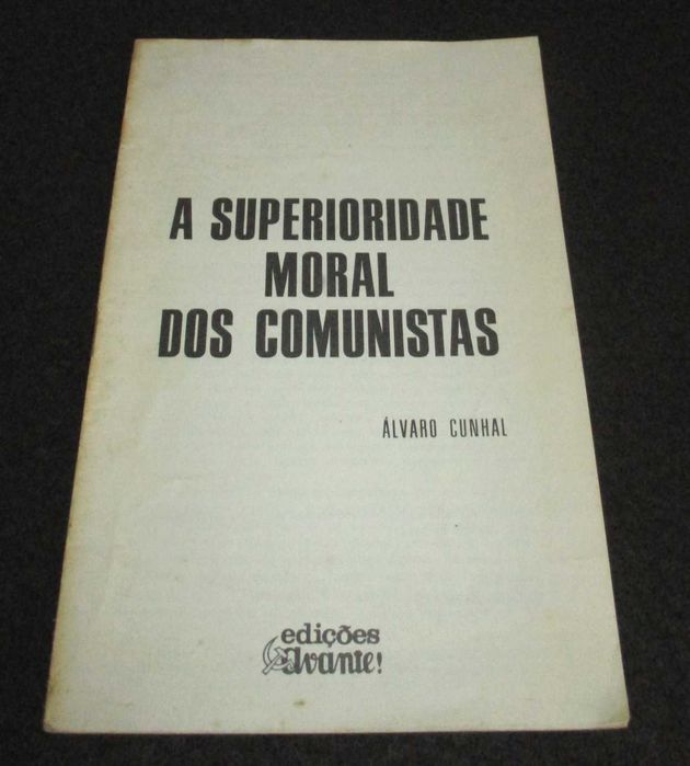 Livro A Superioridade Moral dos Comunistas Álvaro Cunhal