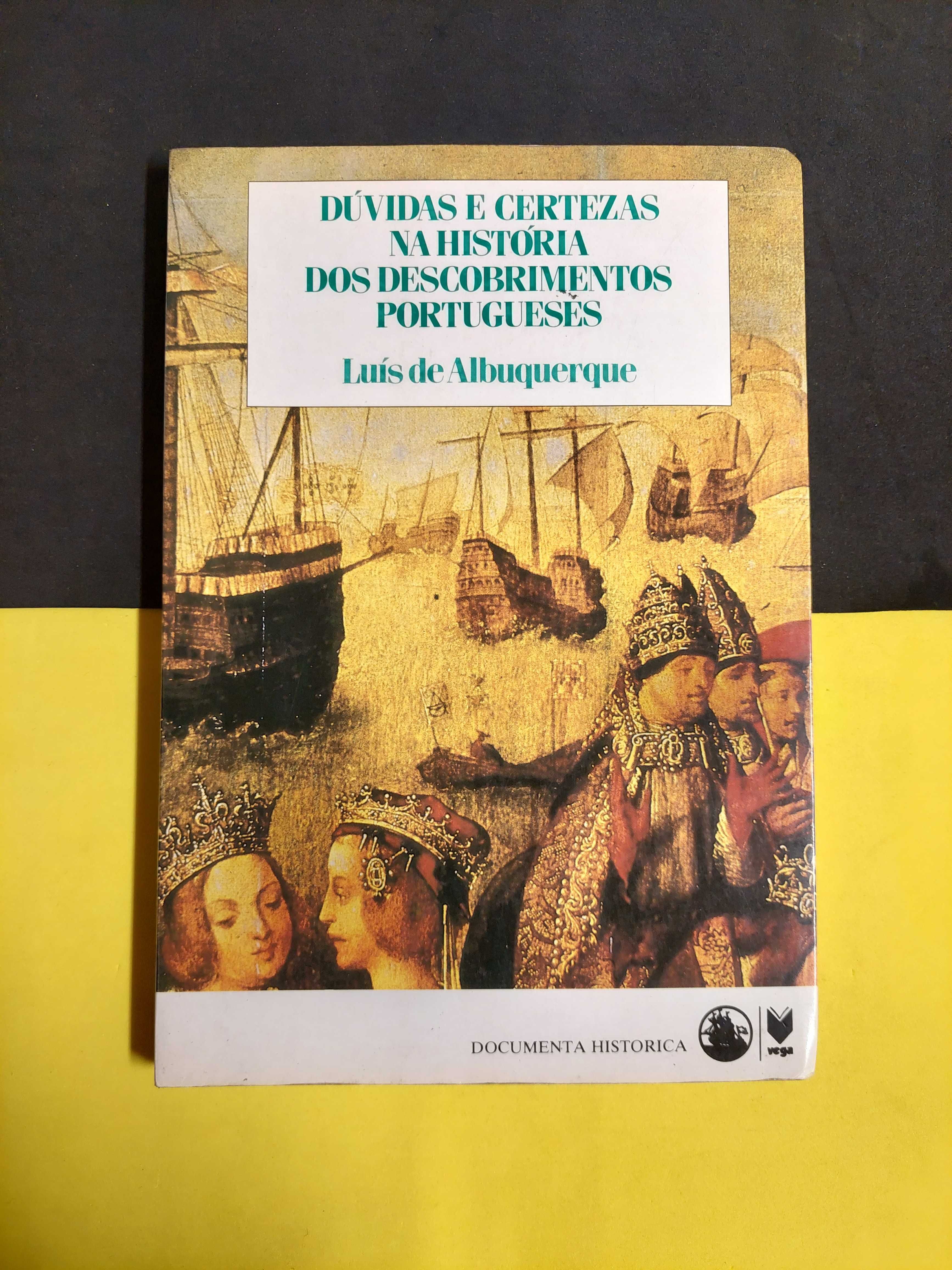 Dúvidas e certezas na história dos descobrimentos portugueses