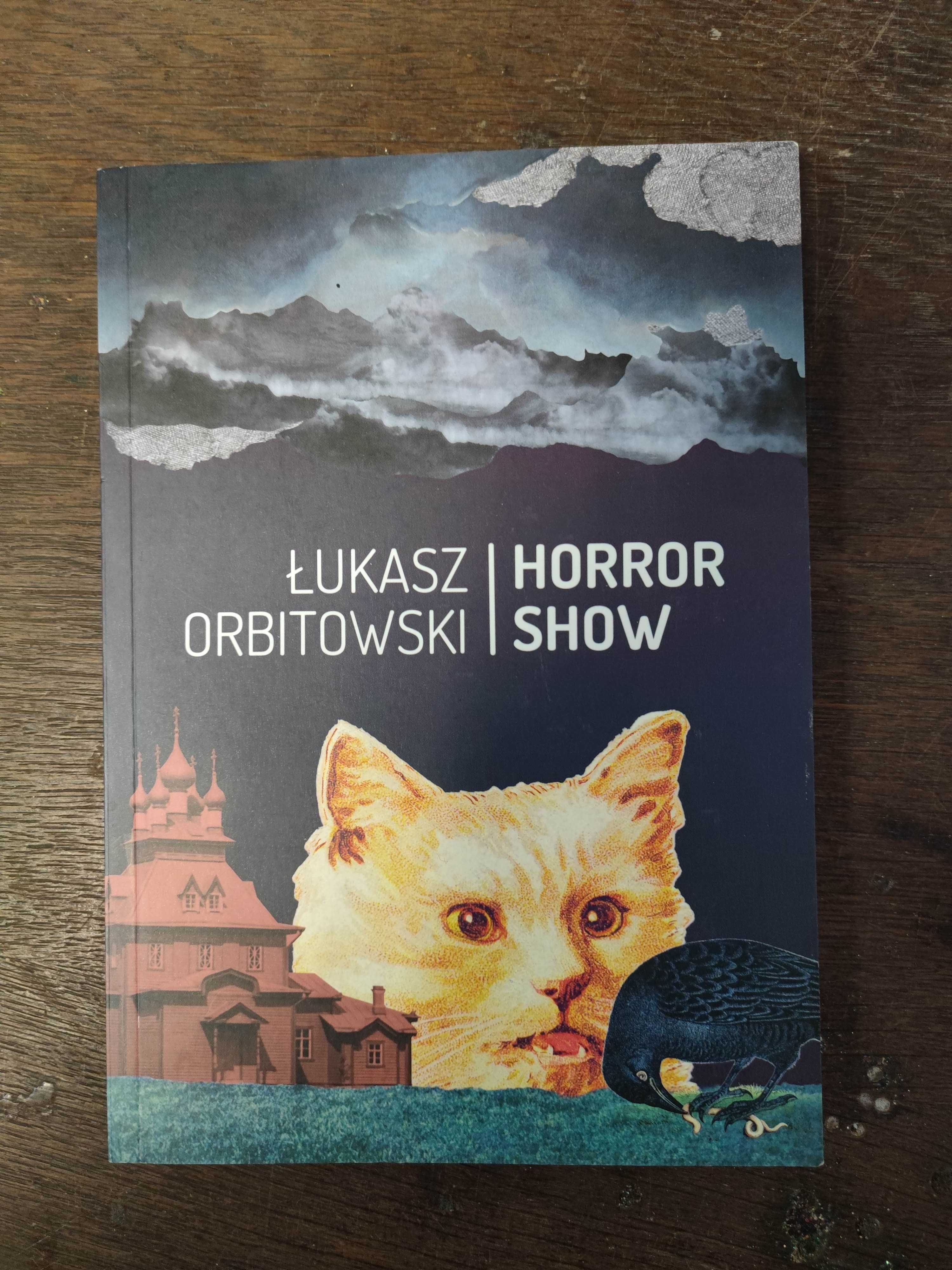 Łukasz Orbitowski Horror show