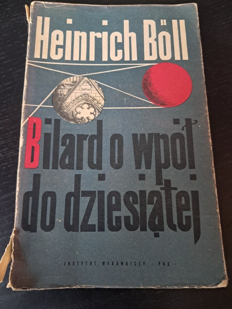 Bilard o wpół do dziesiątej. Heinrich Böll
