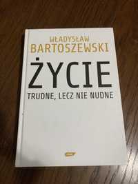 Życie trudne, lecz nie nudne. Władysław Bartoszewski