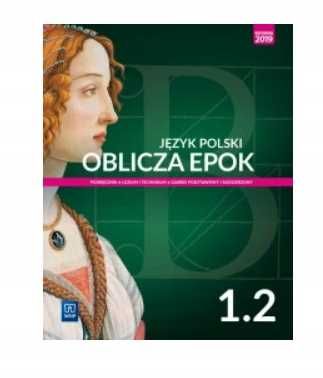 Podręcznik do polskiego "Oblicza epok 1.2" do liceum