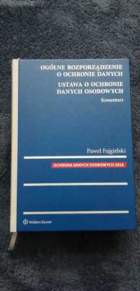 Ogólne rozporządzenie o ochronie danych. Komentarz