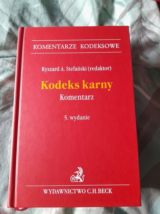 Komentarz do Kodeksu karnego pod redakcją R.A. Stefańskiego wydanie 5